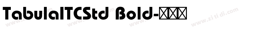 TabulaITCStd Bold字体转换 TabulaITCStd Bold字体转换